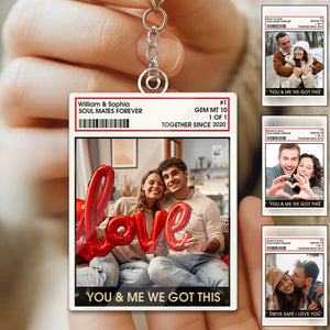 You And Me, We Got This - Personalized Acrylic Keychain Gifts For Husband And Wife