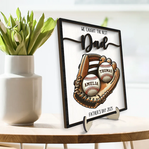 Personalized 2-Layered Wooden Plaque, Father’s Day Gift We Caught The Best Dad Baseball, Softball