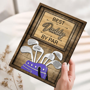 Dad Or Grandpa Golf Best Dad By Par Family - Personalized 2-Layered Wooden Plaque