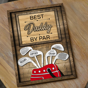 Dad Or Grandpa Golf Best Dad By Par Family - Personalized 2-Layered Wooden Plaque