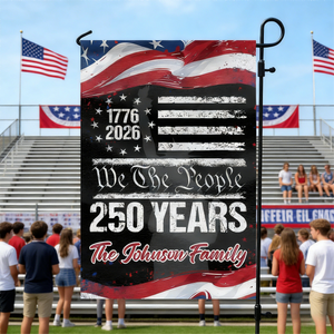 250 Years USA 250th Birthday 1776-2026 Personalized Garden Flag Gift for Family