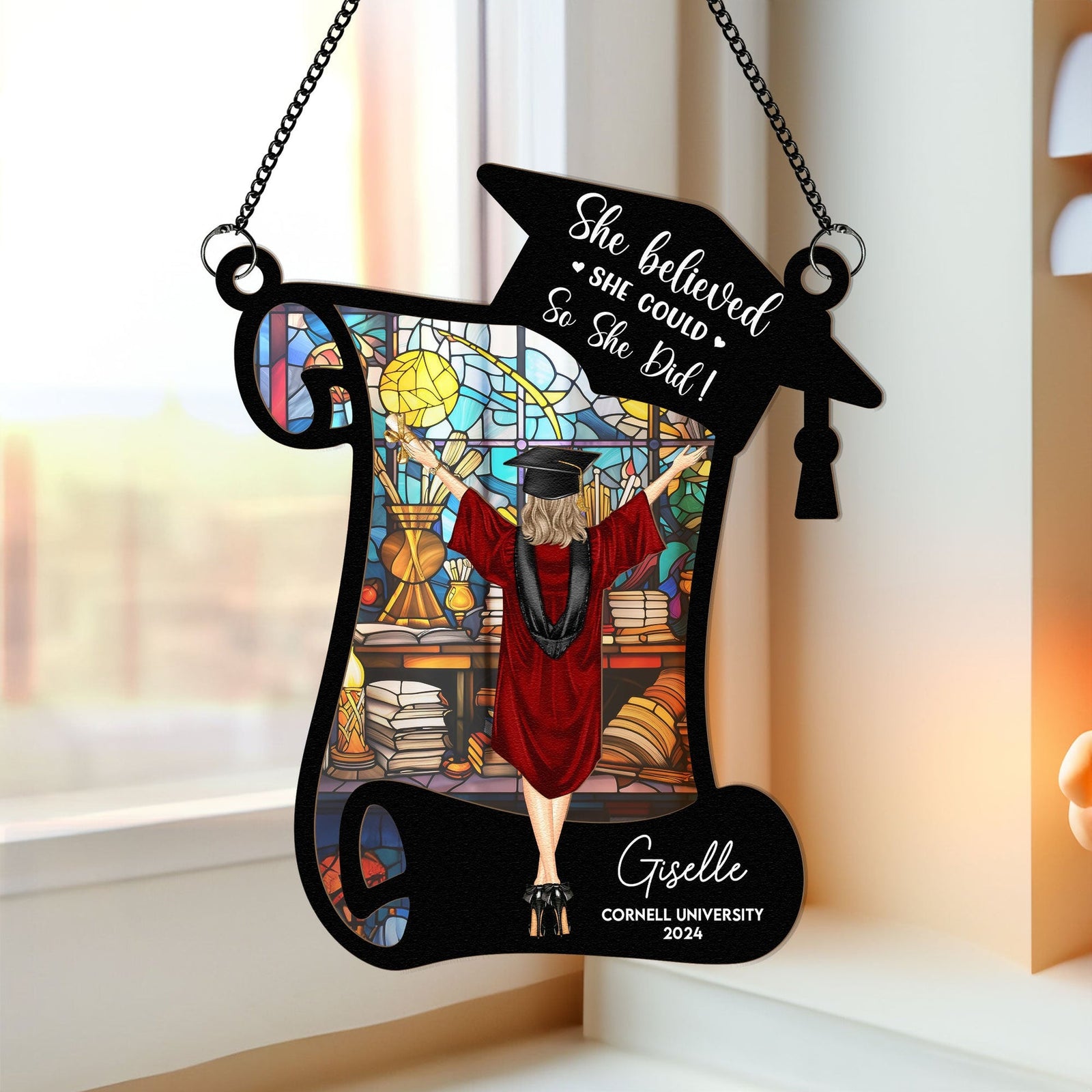 She Believed She Could So She Did! - Personalized Custom Window Hanging Suncatcher Ornament