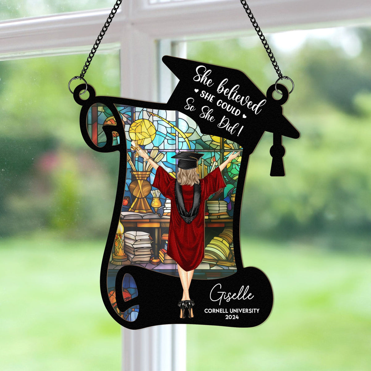 She Believed She Could So She Did! - Personalized Custom Window Hanging Suncatcher Ornament
