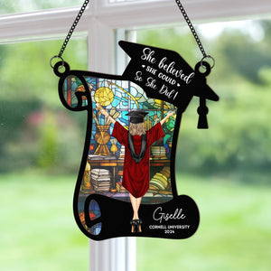 She Believed She Could So She Did! - Personalized Custom Window Hanging Suncatcher Ornament