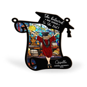 She Believed She Could So She Did! - Personalized Custom Window Hanging Suncatcher Ornament