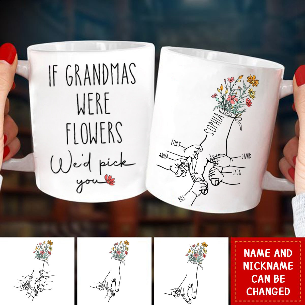 Personalized If Grandmas Were Flowers Gift For Grandma Mug