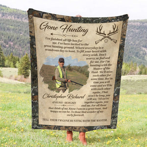 Personalized Gone Hunting Blanket,Custom Hunter Memorial, Sympathy Gift, Keepsake For Hunter
