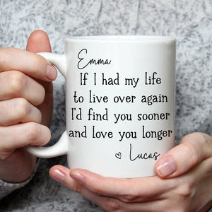 Love You Longer - Personalized Custom Coffee Mug