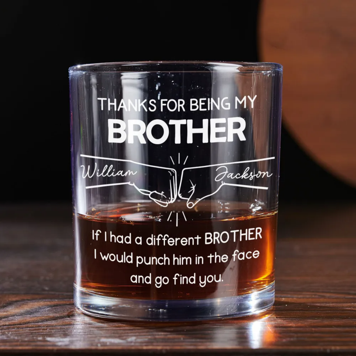 Personalized Whiskey Glass Gift for Brother - Thanks For Being My Brother