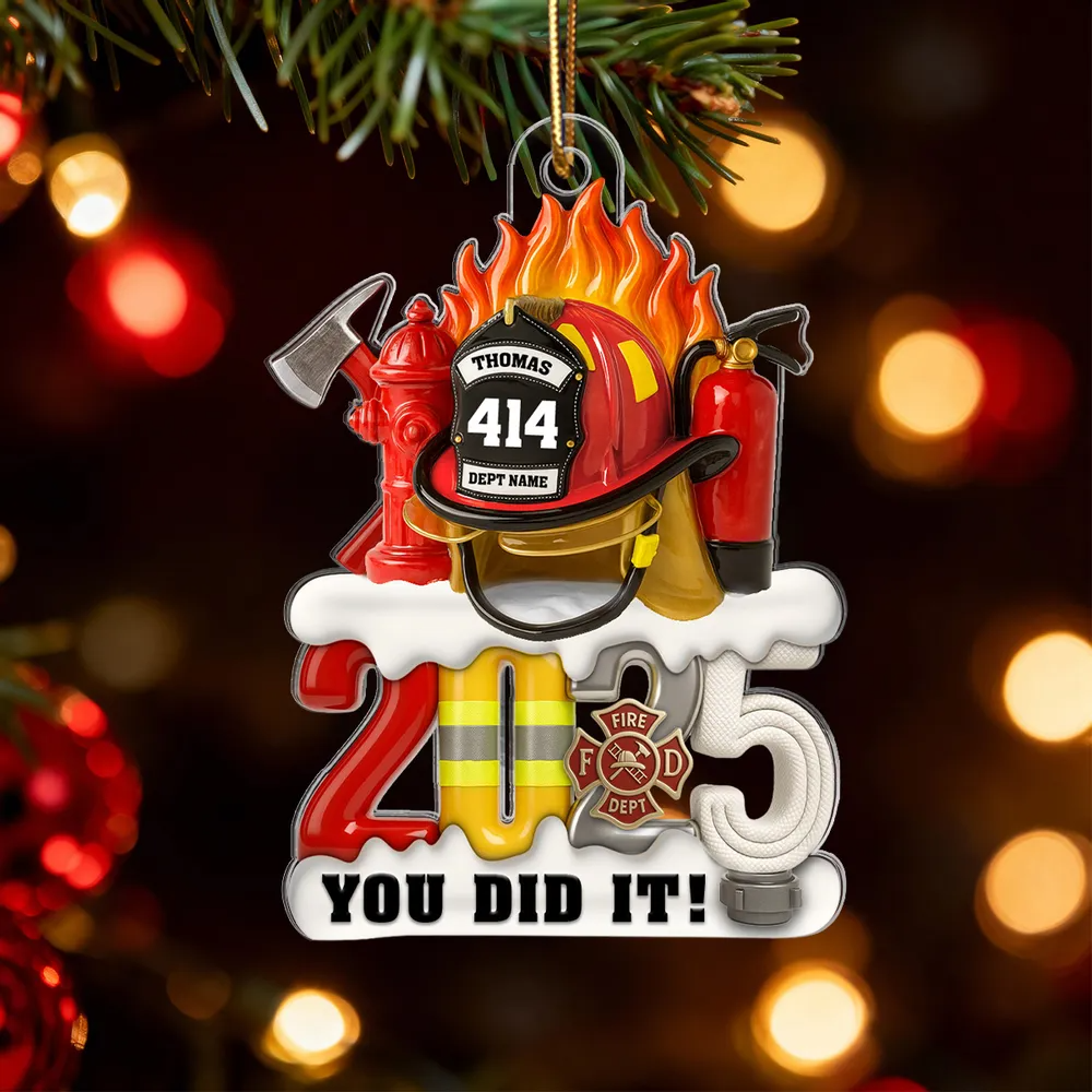 Firefighter Things You Did It - Personalized Acrylic Ornament