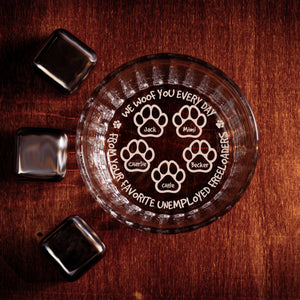 From Your Favorite Unemployed Freeloader Dog Dad - Personalized Whisky Glass