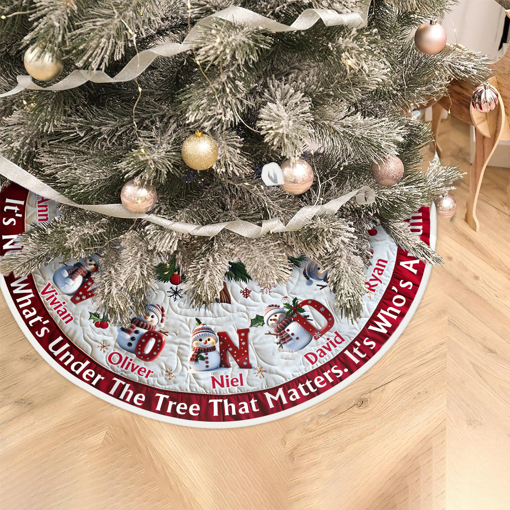 It's Not What's Under The Tree That Matters - Personalized Custom Family Tree Skirt
