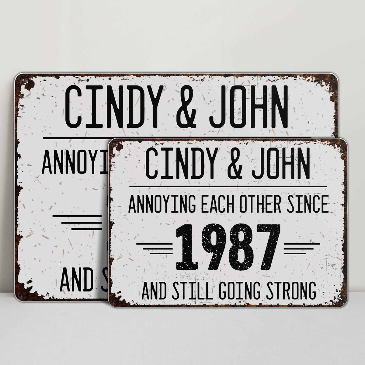 Annoying Each Other Since And Still Going Strong Rustic Sign,Personalized Metal Sign