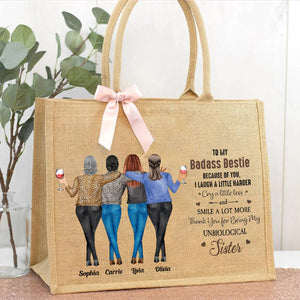 Because Of You I Laugh A Little Harder Friendship - Personalized Jute Tote Bag