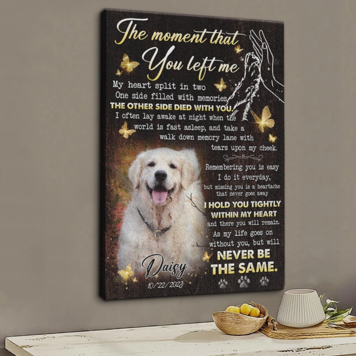 The Moment That You Left Me Personalized Memorial Canvas Pet Loss Gifts
