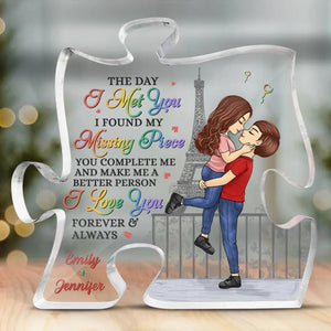 The Day I Met You I Found My Missing Piece - Couple Personalized Custom Puzzle Shaped Acrylic Plaque - Gift For Husband Wife, Anniversary