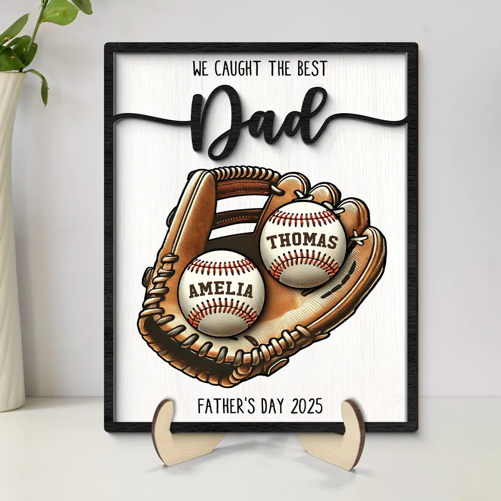 Personalized 2-Layered Wooden Plaque, Father’s Day Gift We Caught The Best Dad Baseball, Softball