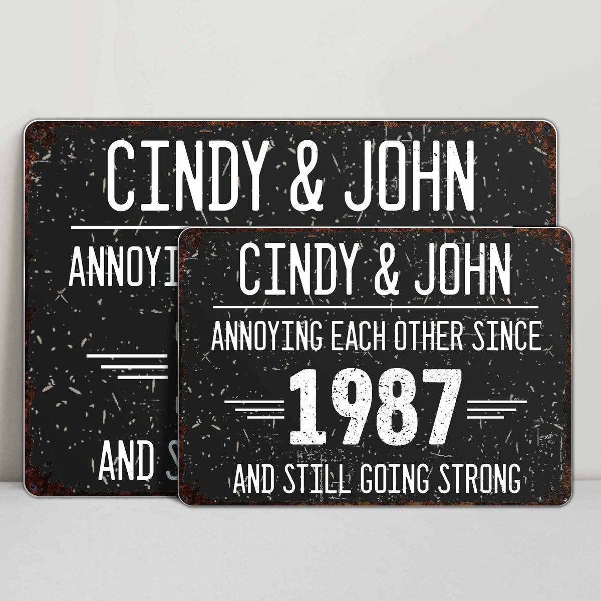 Annoying Each Other Since And Still Going Strong Rustic Sign,Personalized Metal Sign