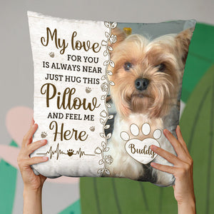 Then You Know I'm Here Memorial Personalized Custom Pillow Sympathy Gift, Gift For Pet Lovers