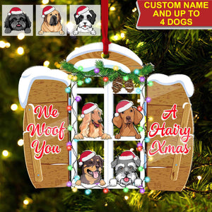 We Woof You A Hairy Xmas Pet  Christmas Personalized Acrylic Ornament Gift For Pet Lover