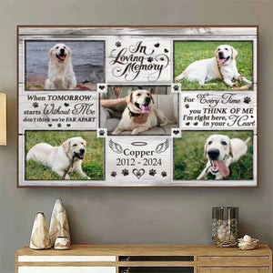 When Tomorrow Starts Without Me - Dog Memorial Personalized Canvas Loss Of Dog Lover Gifts