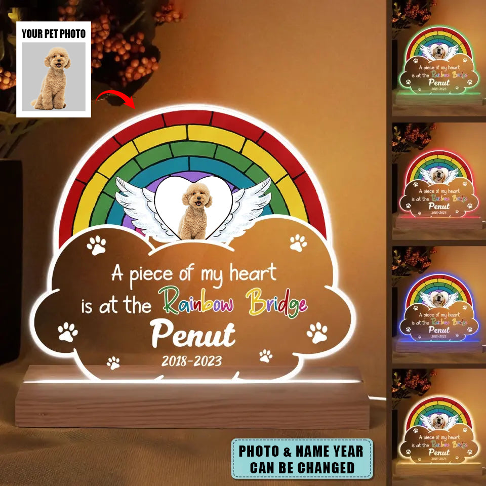 A Big Piece Of My Heart Is At The Rainbow Bridge Personalized LED Light Plauqe Gift For Pet Lover