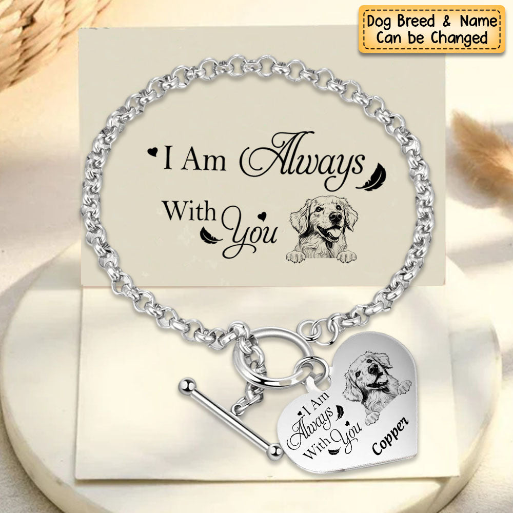 Personalized Engraved Heart Bracelet I'm Always With You - Memorial Gift For Dog/Pet Lovers