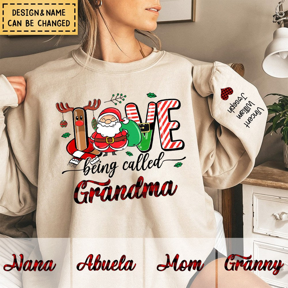 Love Being Called Grandma - Personalized Christmas Sweatshirt For Mom/Grandma