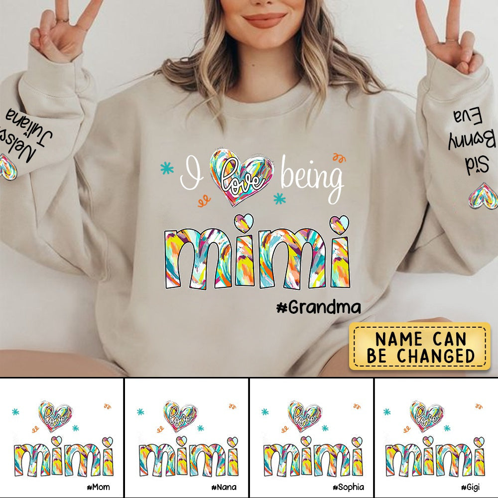 I Love Being Mimi Color, Custom Mimi With Kids, Grandma Gift TH Sweatshirt