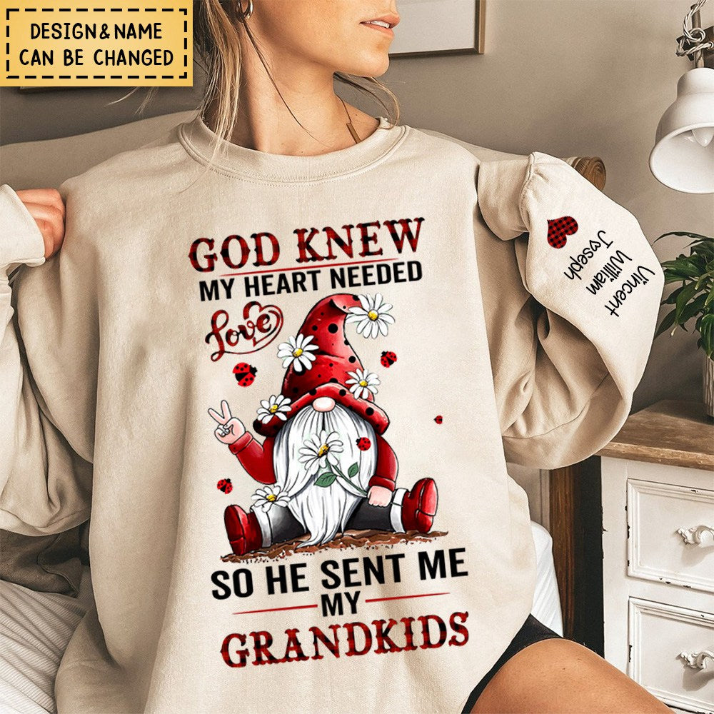 God Knew My Heart Needed - Gift For Grandma Mom With Grandkids Personalized Sweatshirt