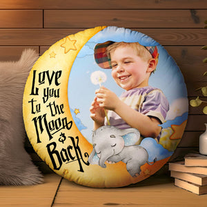 I Love You To The Moon And Back Kid - Personalized Photo Round Pillow