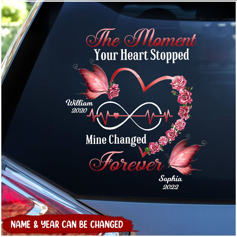Personalized  Memorial Butterfly Heart Infinity, The Moment Your Heart Stopped, Mine Changed Forever Decal