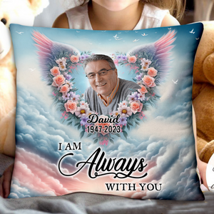 I'm Always With You - Personalized Memorial Photo Heart Pillow