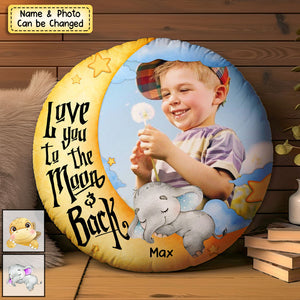 I Love You To The Moon And Back Kid - Personalized Photo Round Pillow