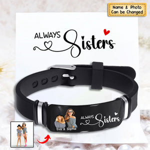 Personalized Always Sisters Friends Engraved Bracelet