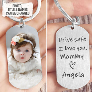Personalized Drive Safe I Love You Baby Kid Photo Keychain