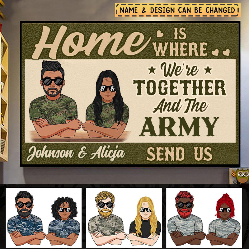 Home Is Where We're Together And The Army Send Us - Personalized Horizontal Poster